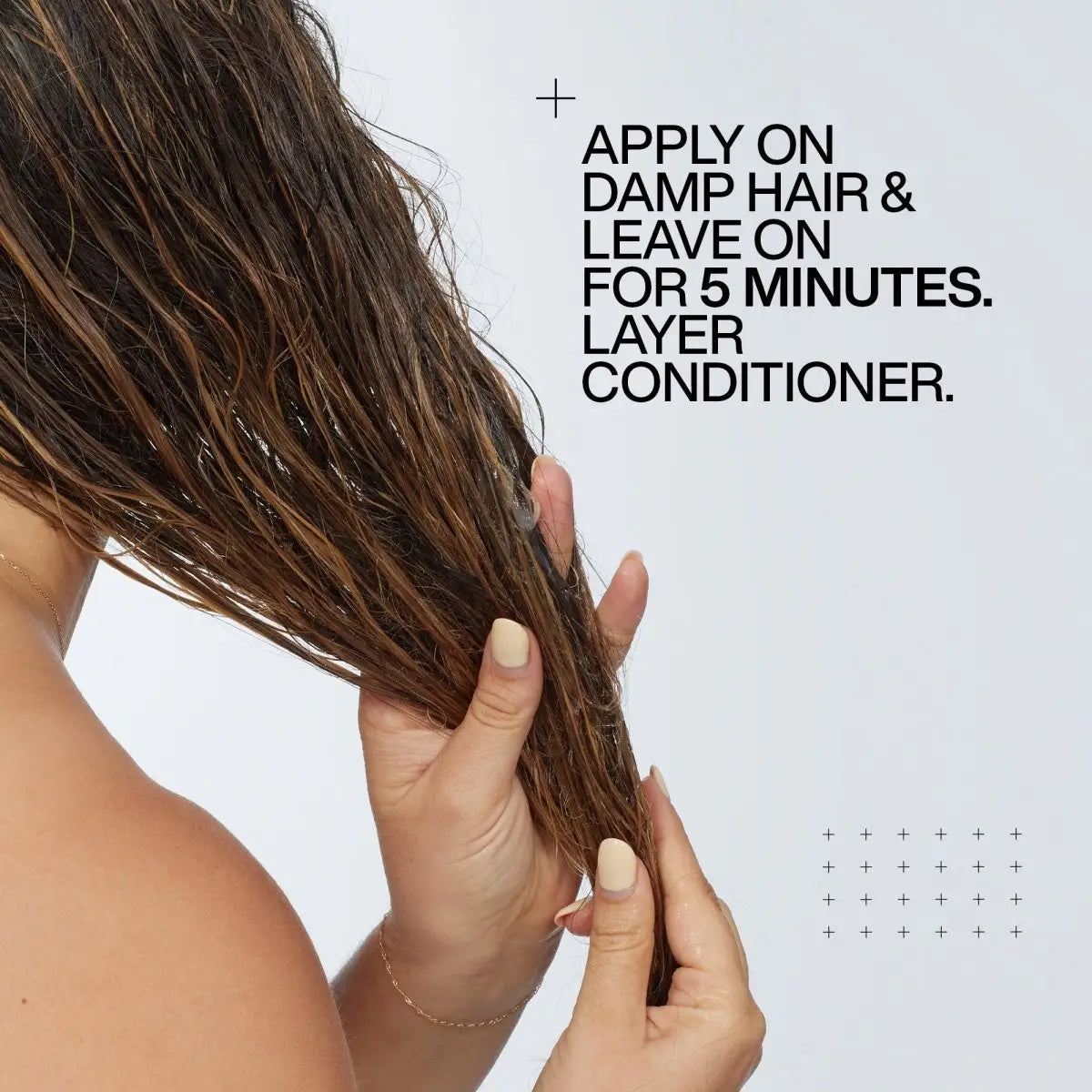 Redken Acidic Color Gloss Application: Apply on damp hair, leave for 5 minutes, layer conditioner for shiny, healthy hair.