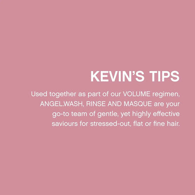 KEVIN.MURPHY Angel Line Tips: Get volume with gentle wash, rinse & masque for fine, flat hair. Expert hair care for stressed hair.