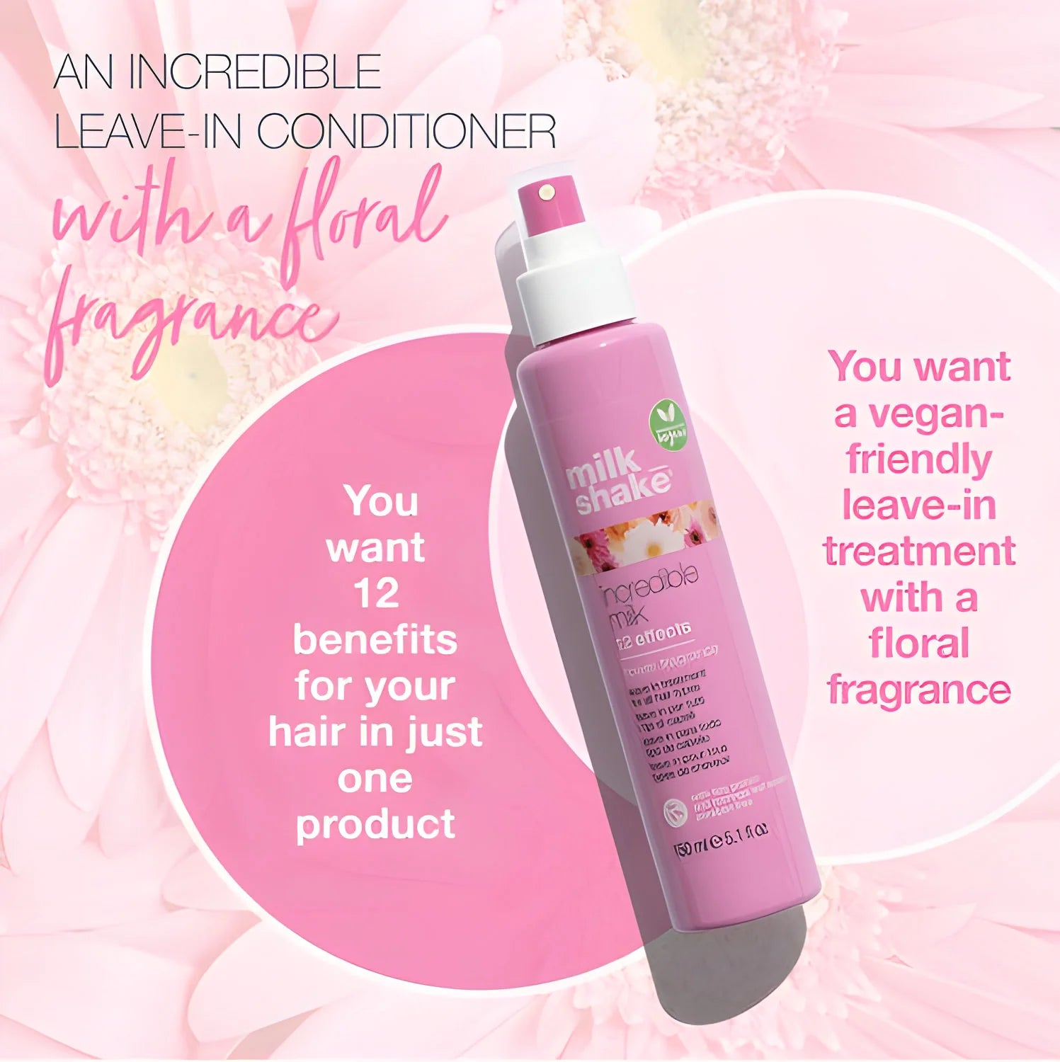 Pink Milkshake Incredible Milk leave-in conditioner with flower fragrance 150ml bottle