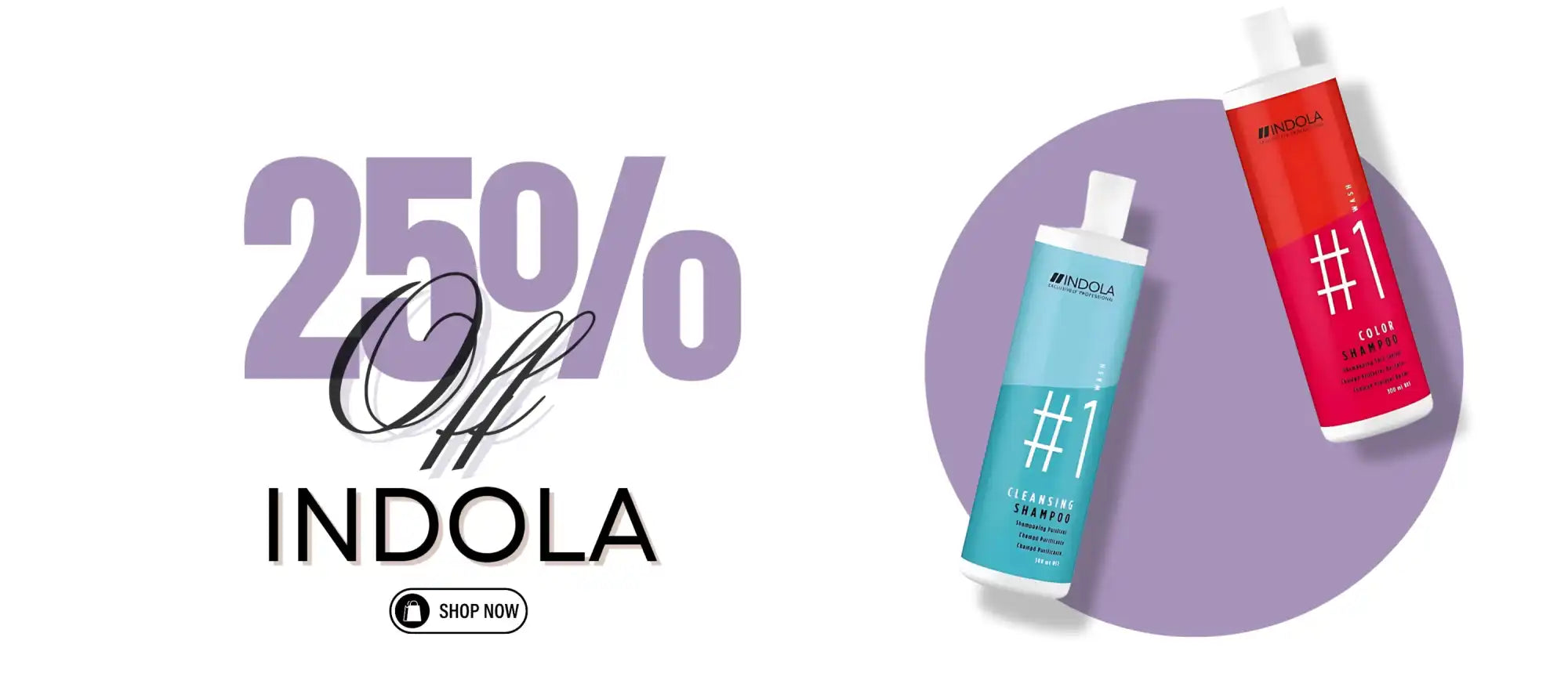 A promotional advertisement showing 25% off Indola hair products with two bottles displayed.