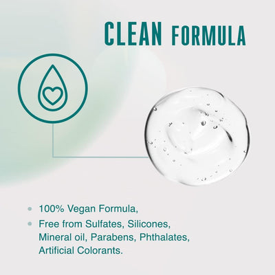 Clean Formula: Vegan, Sulfate & Silicone Free. Cruelty-Free Beauty. Paraben & Phthalate Free. Artificial Colorant Free.