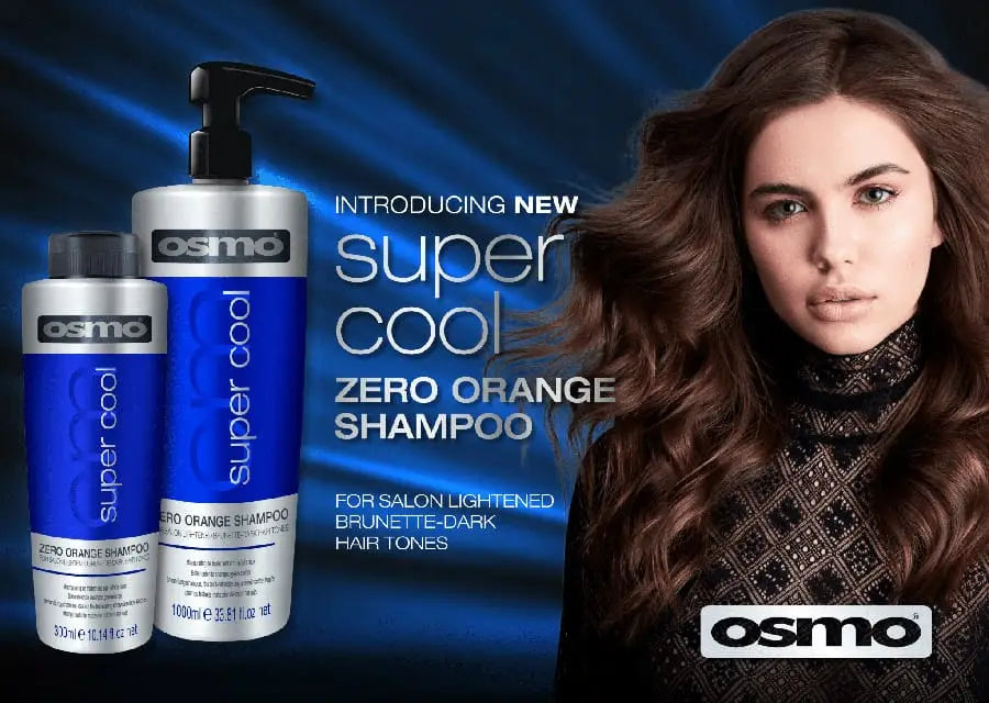 Hair care ad for Osmo Super Cool Zero Orange Shampoo 300ml ideal for brunette hair tones